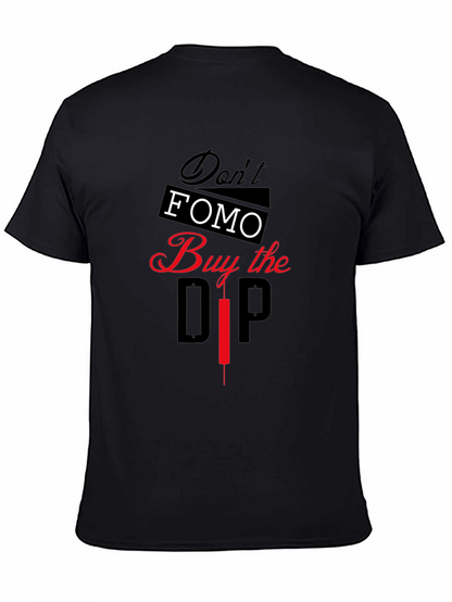 Dont FOMO Buy the Dip Graphic T-Shirt