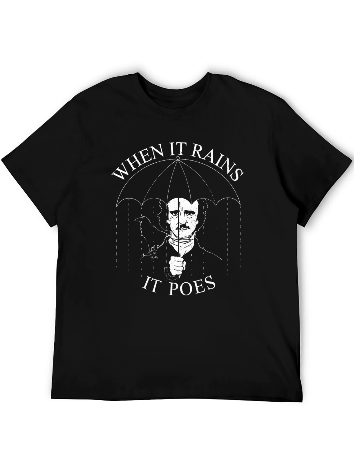 When It Rains It Poes T-Shirt