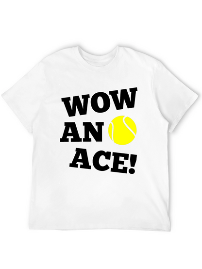 Wow An Ace! Tennis Graphic T-Shirt