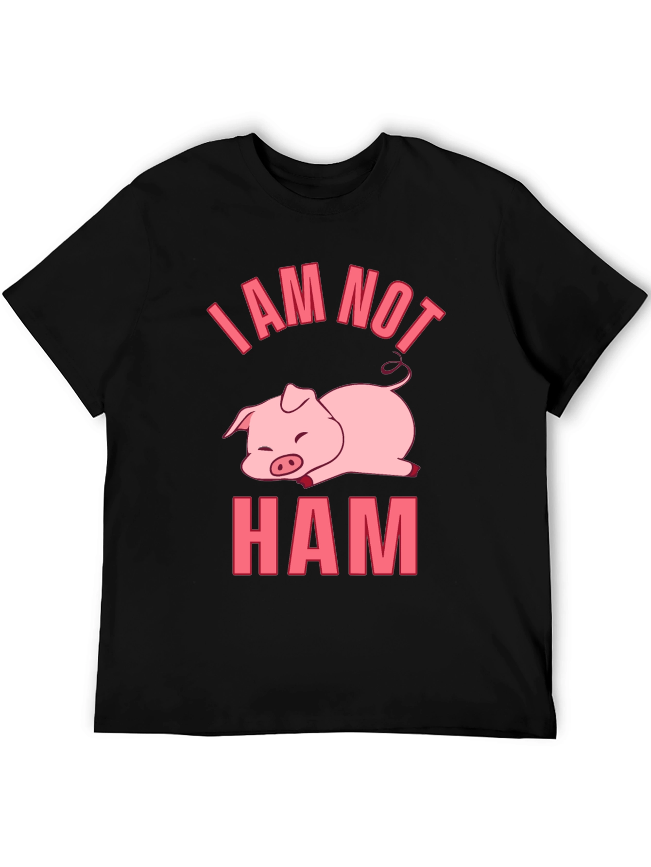 I am Not Ham - Funny Pig T-Shirt