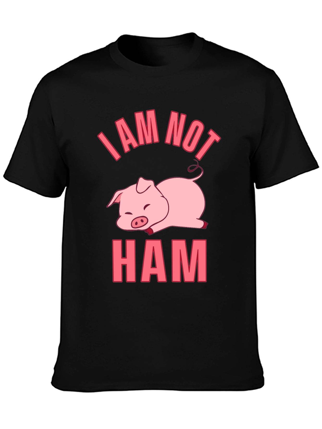 I am Not Ham - Funny Pig T-Shirt