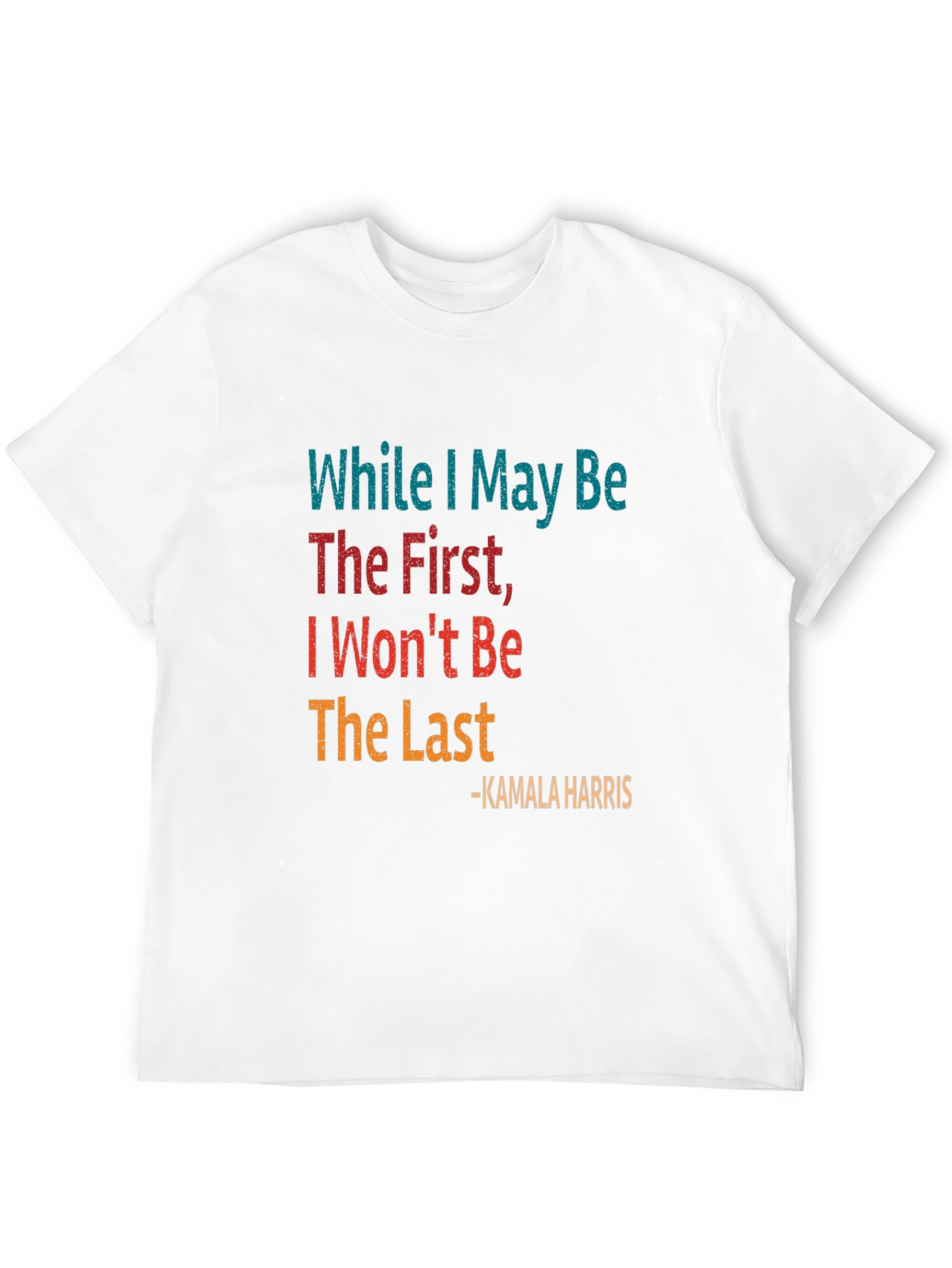 Kamala Harris Quote Graphic Tee