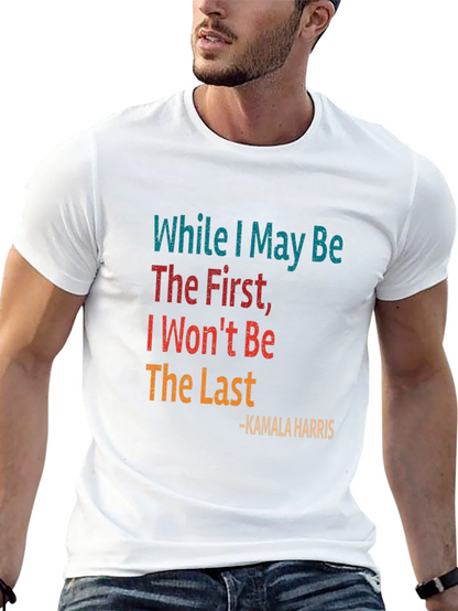 Kamala Harris Quote Graphic Tee