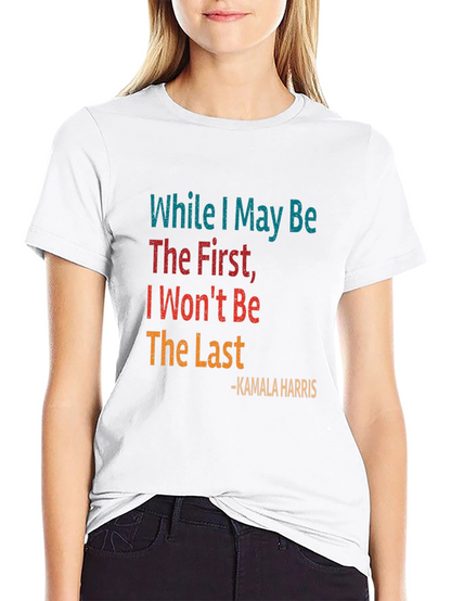 Kamala Harris Quote Graphic Tee
