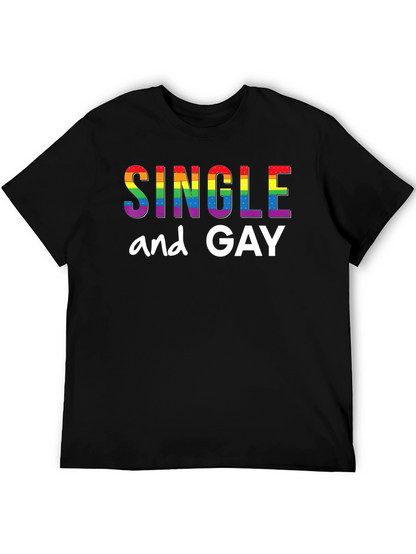 Single and Gay Pride Rainbow T-Shirt
