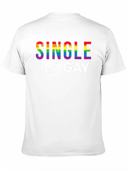 Single and Gay Pride Rainbow T-Shirt
