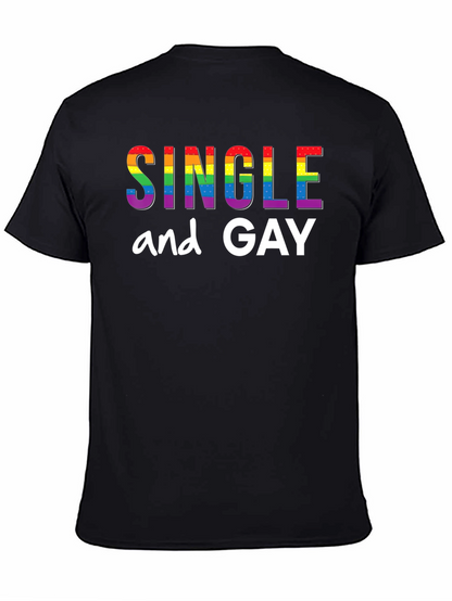Single and Gay Pride Rainbow T-Shirt