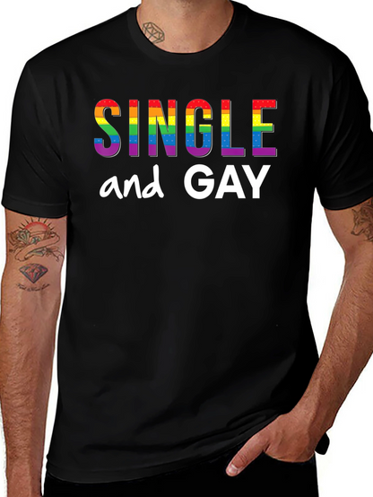 Single and Gay Pride Rainbow T-Shirt