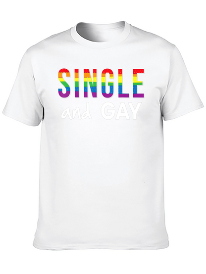 Single and Gay Pride Rainbow T-Shirt