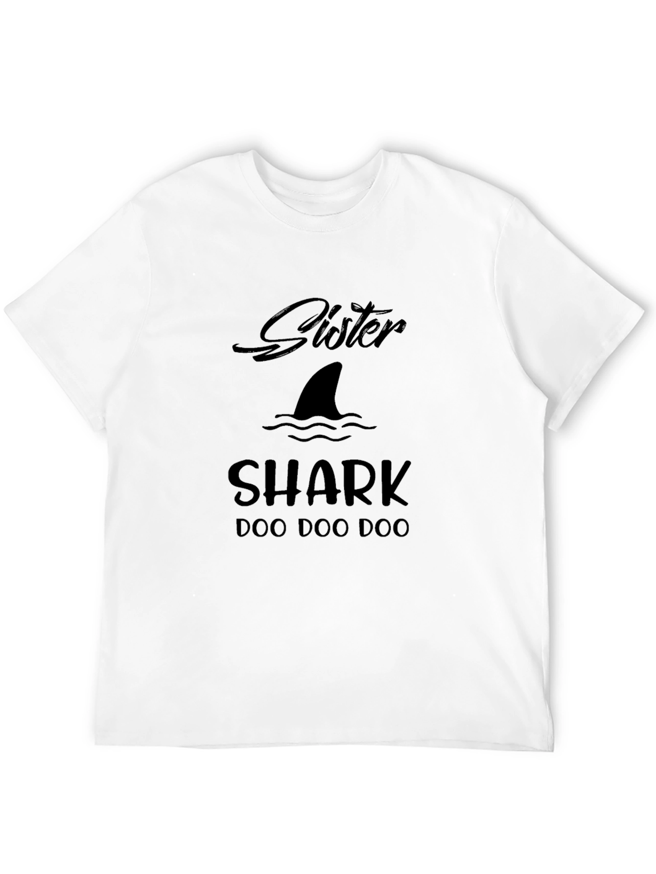 Sister Shark Doo Doo Doo Funny Graphic Tee