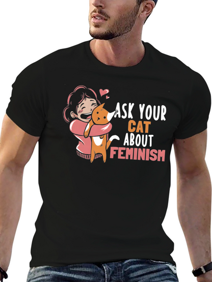 Ask Your Cat About Feminism Graphic Tee