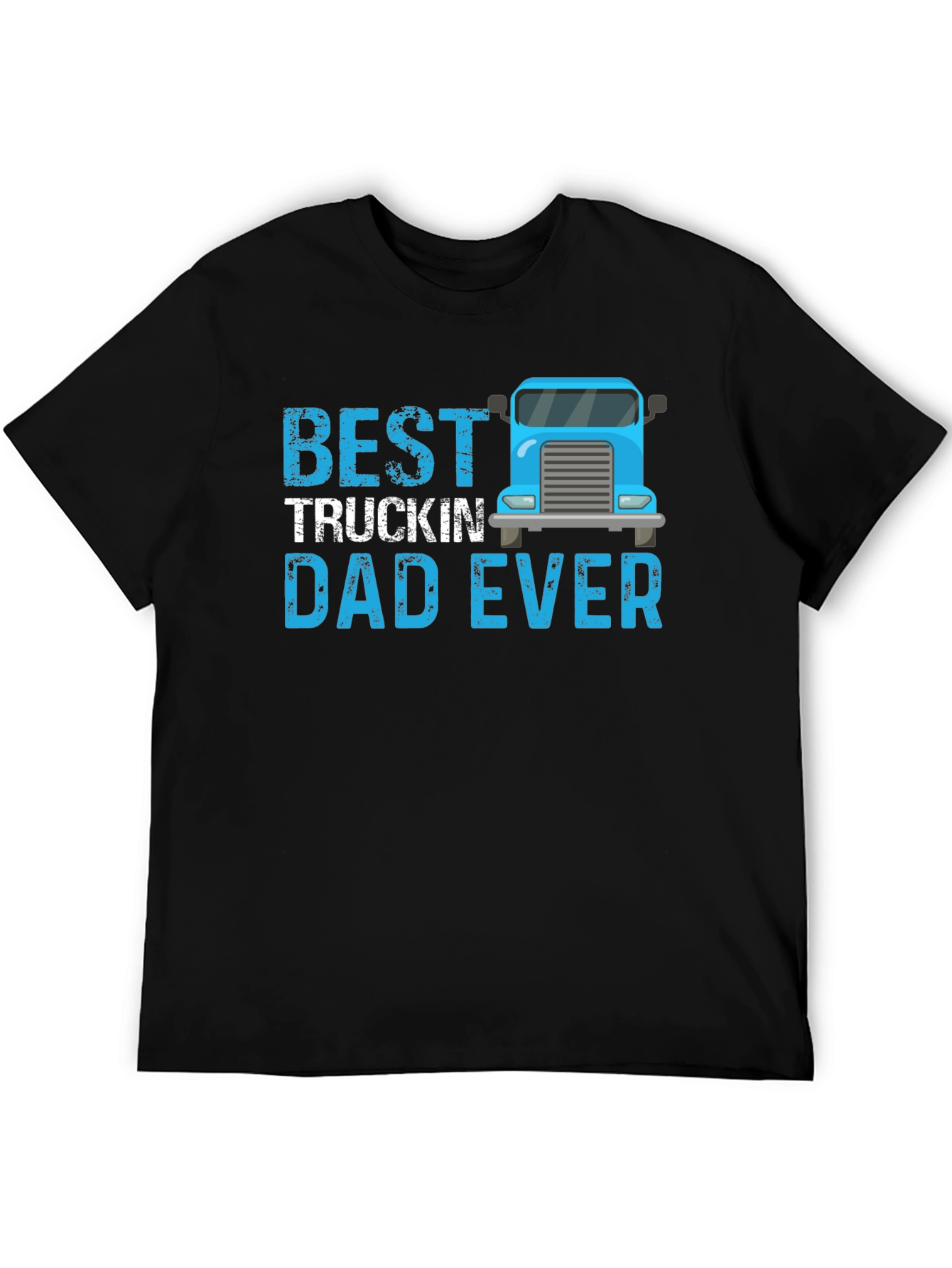 Best Truckin Dad Ever T-Shirt
