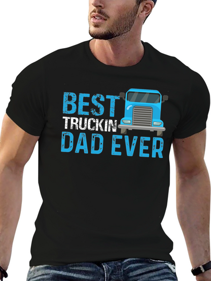 Best Truckin Dad Ever T-Shirt