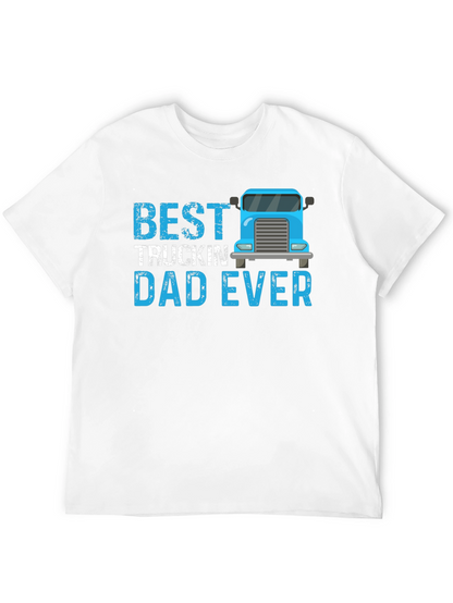 Best Truckin Dad Ever T-Shirt