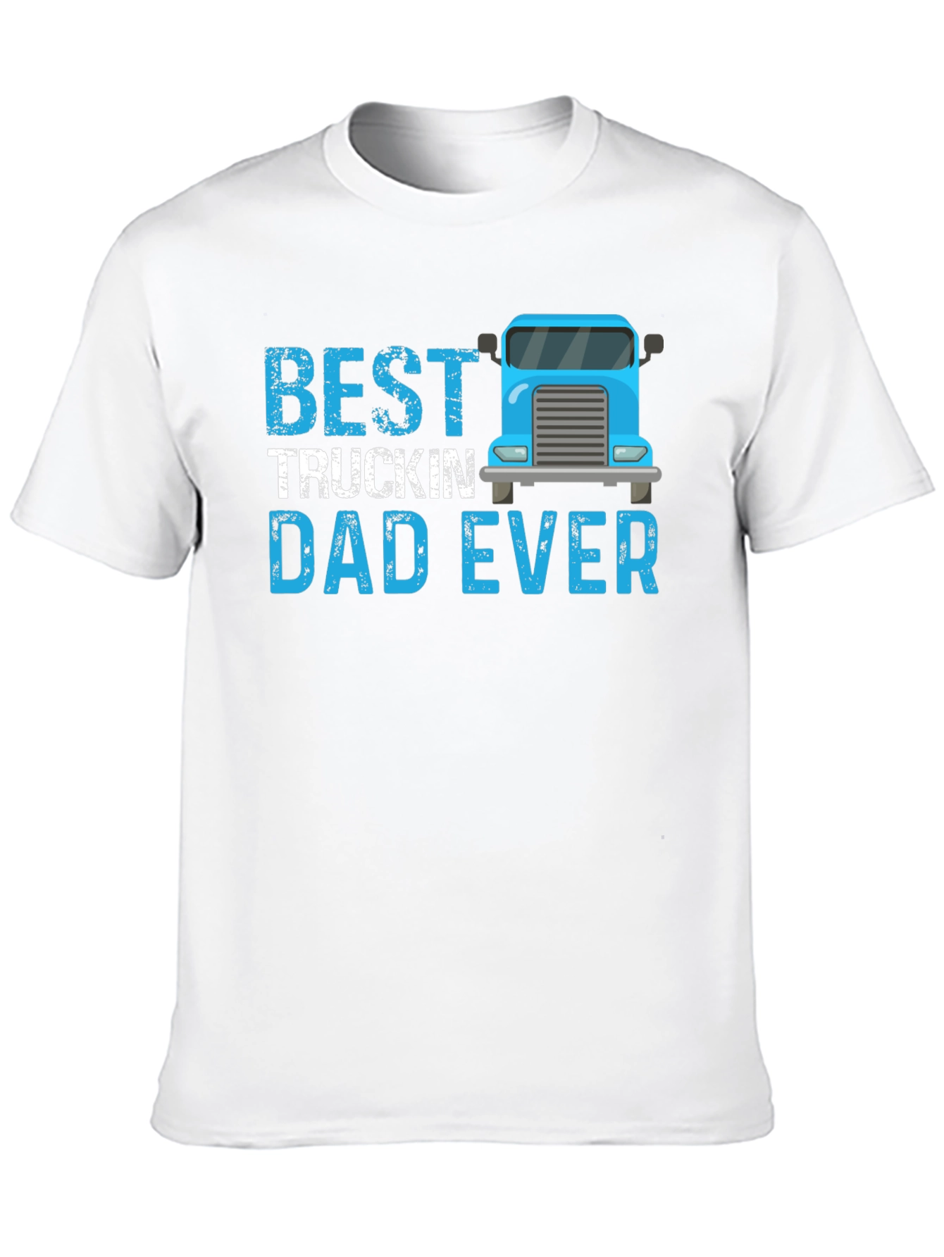 Best Truckin Dad Ever T-Shirt