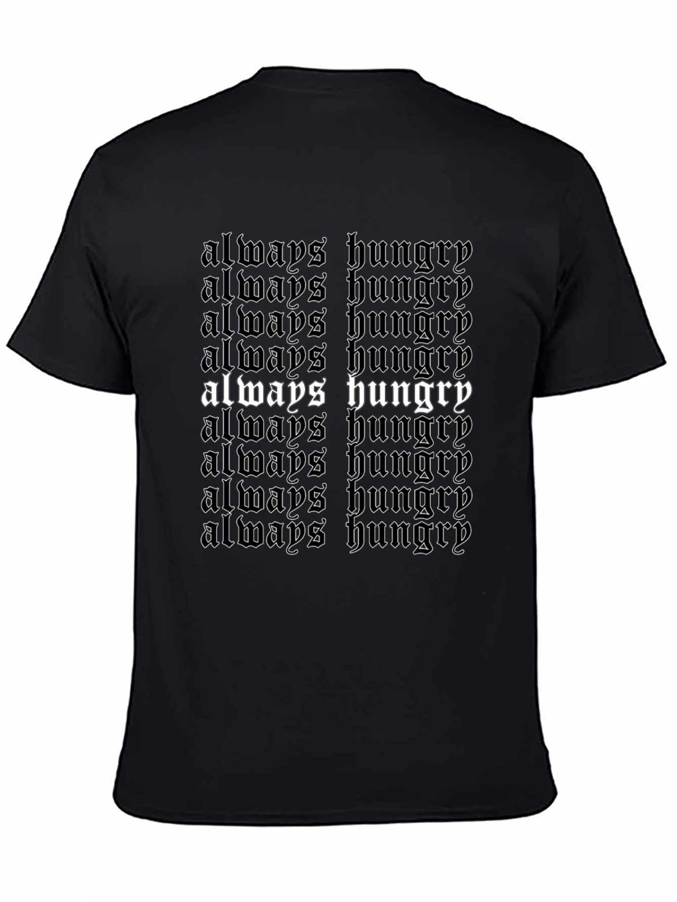 Always Hungry Graphic Tee - Bold Statement T-Shirt