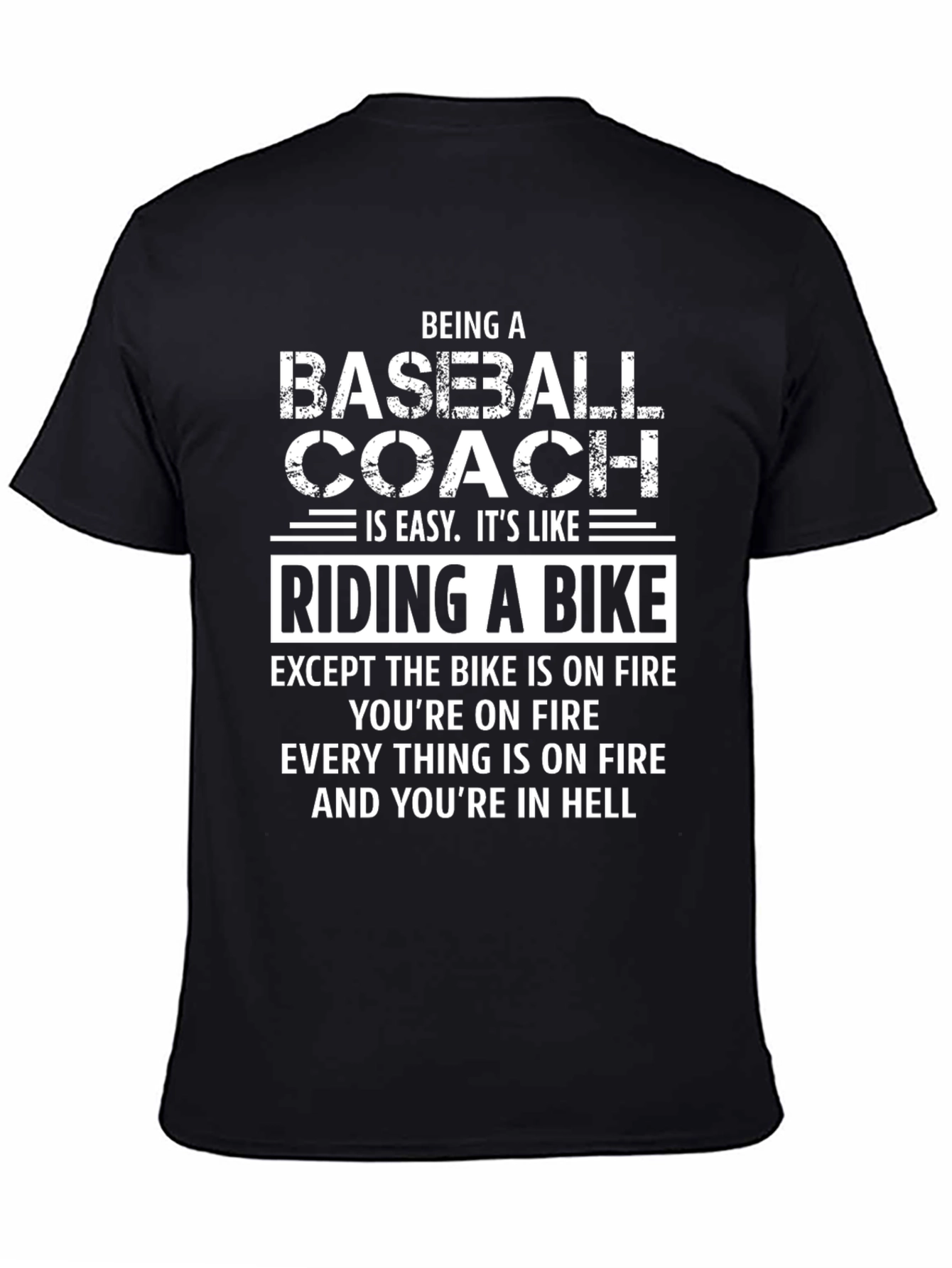Funny Baseball Coach T-Shirt: Riding a Bike in Hell