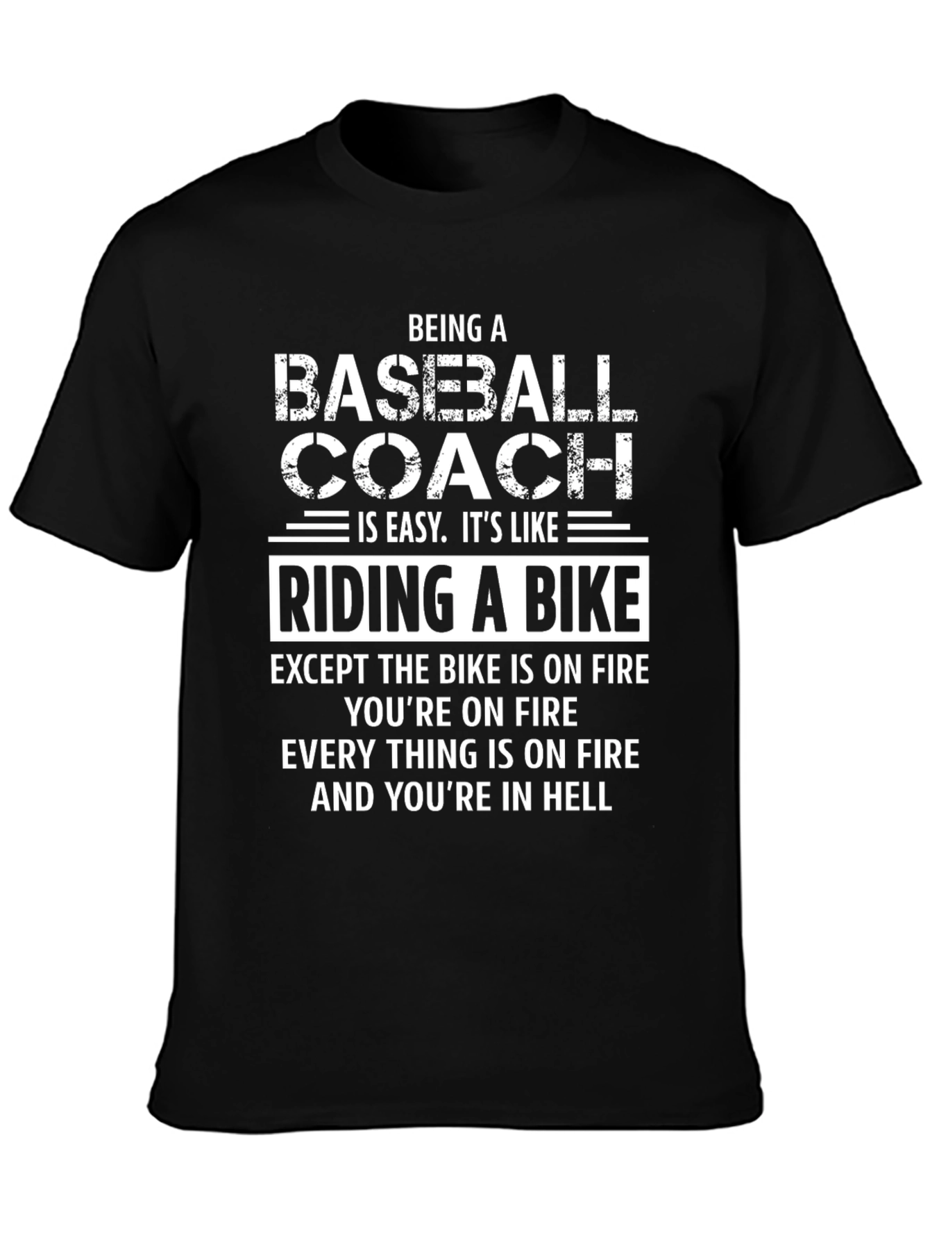Funny Baseball Coach T-Shirt: Riding a Bike in Hell