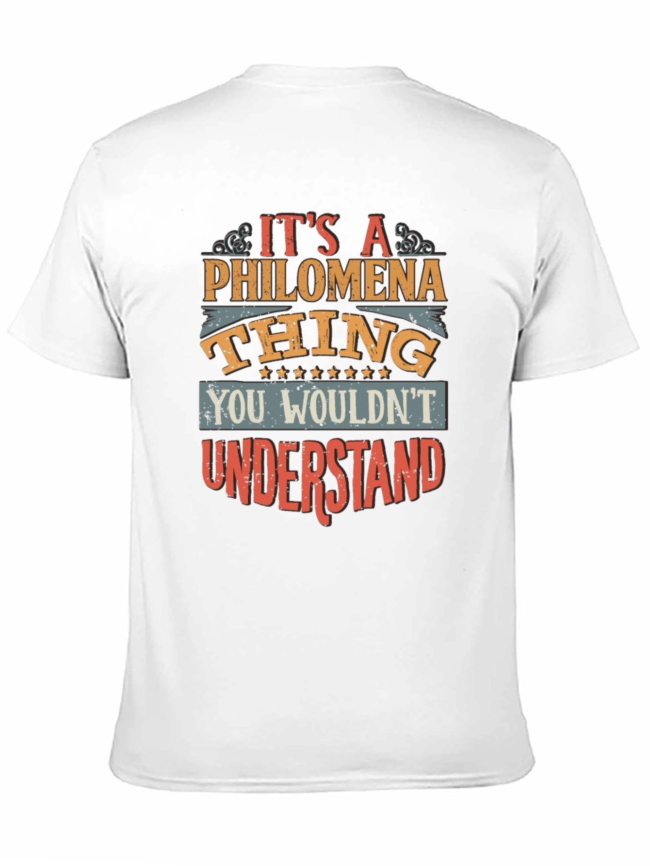 Philomena Thing T-Shirt - You Wouldnt Understand!