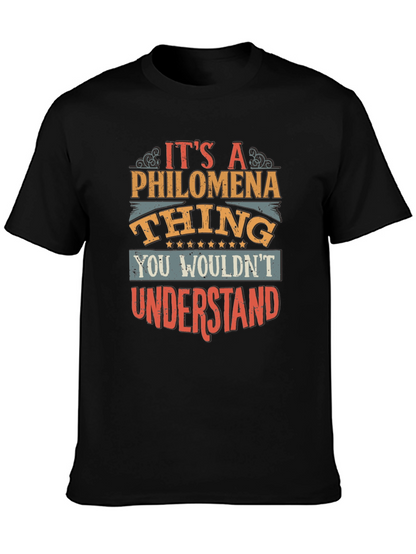 Philomena Thing T-Shirt - You Wouldnt Understand!