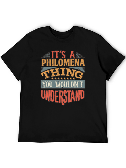 Philomena Thing T-Shirt - You Wouldnt Understand!