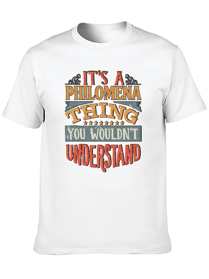 Philomena Thing T-Shirt - You Wouldnt Understand!