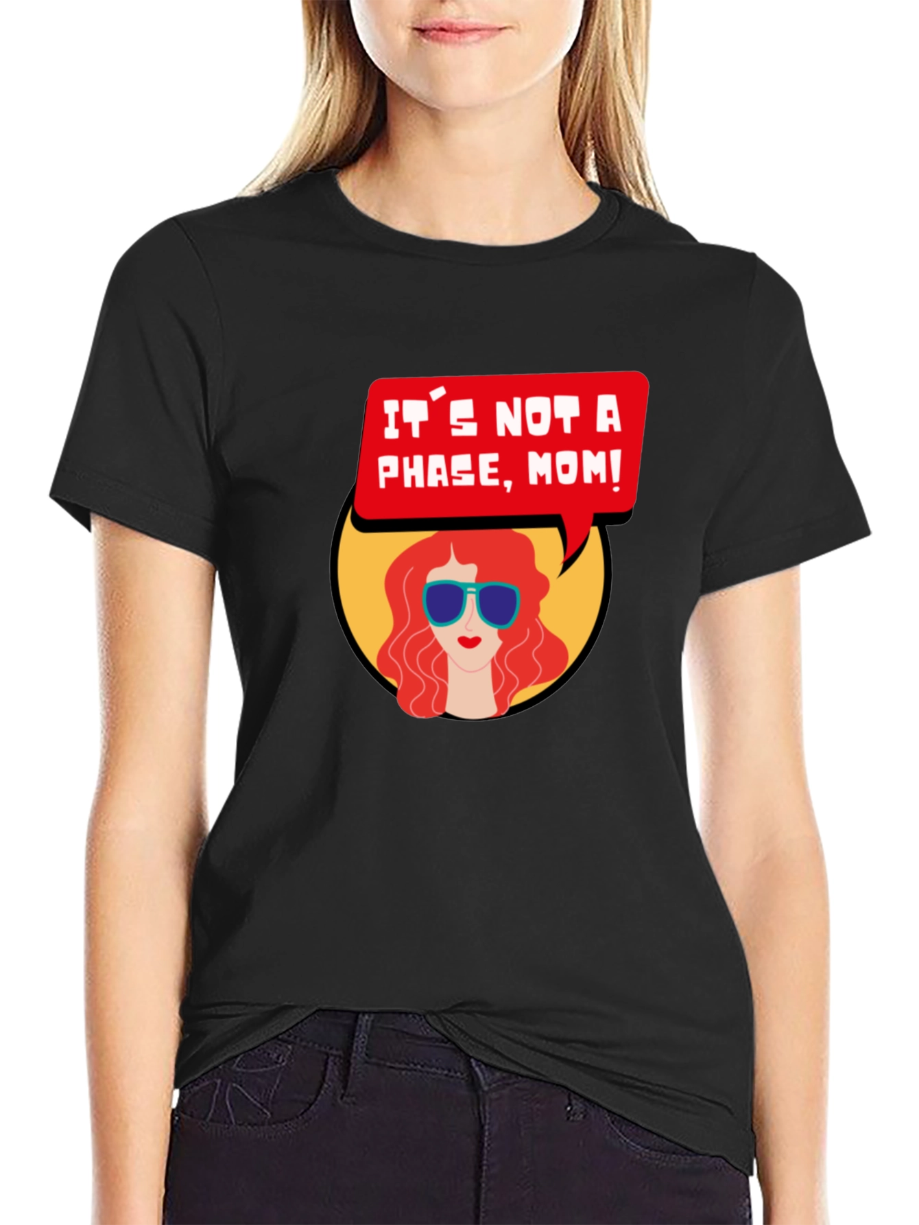 Its Not a Phase Mom T-Shirt