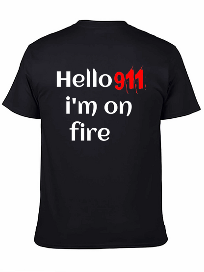 Hello 911 Im On Fire Graphic Tee