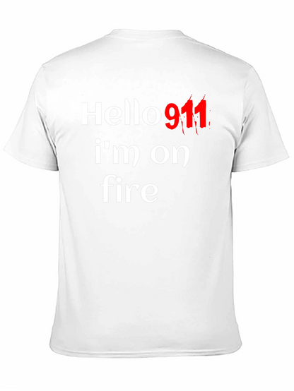 Hello 911 Im On Fire Graphic Tee