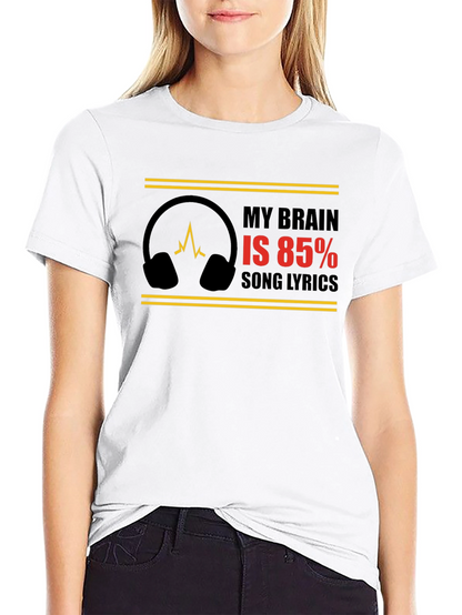 My Brain is 85% Song Lyrics Graphic Tee