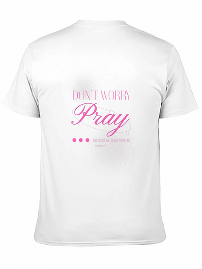 Dont Worry Pray T-Shirt