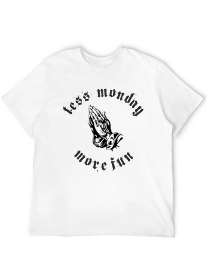 Less Monday More Fun Graphic T-Shirt