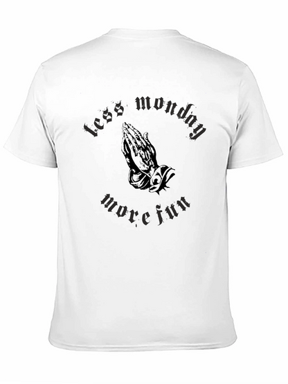 Less Monday More Fun Graphic T-Shirt