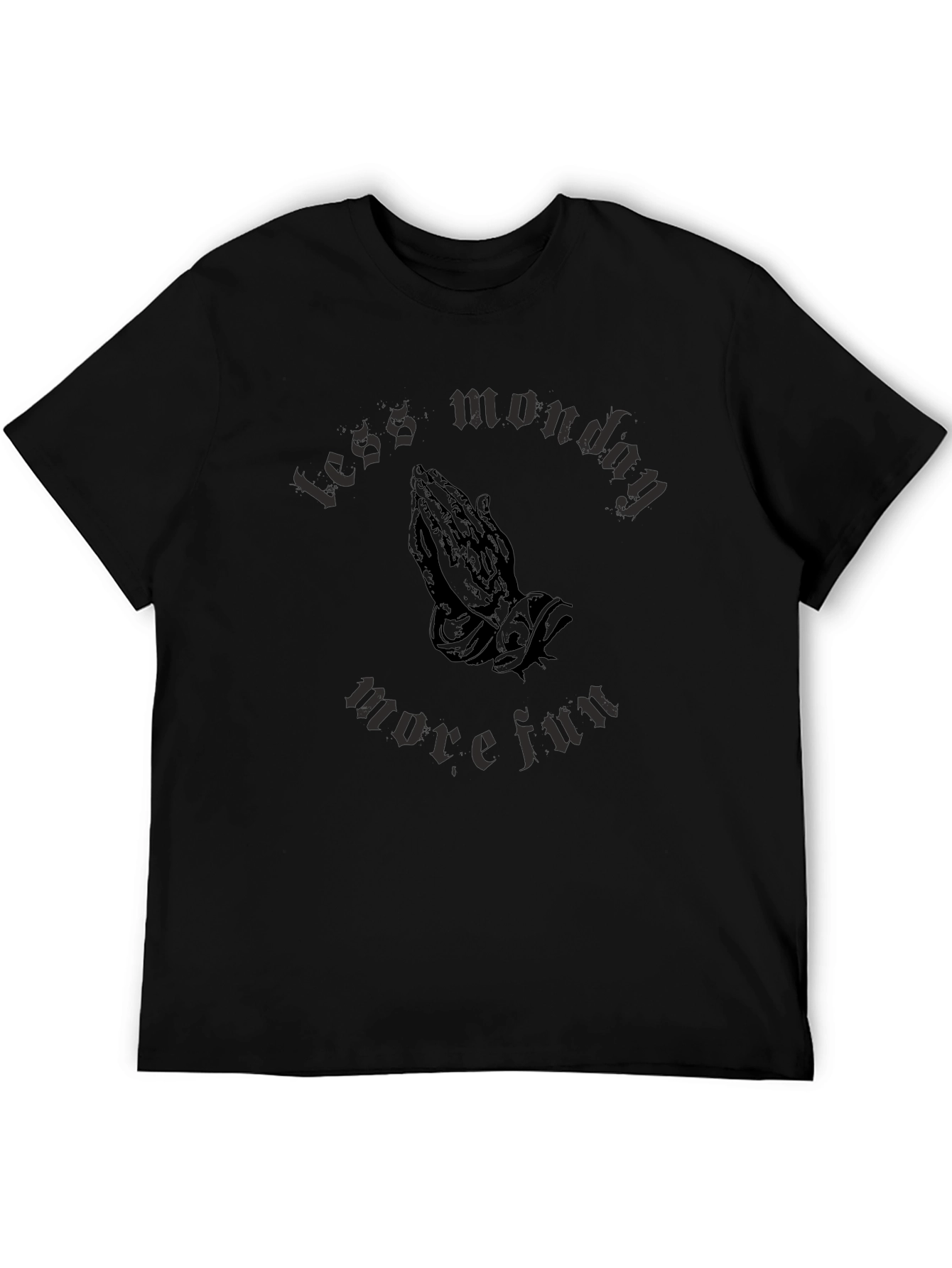 Less Monday More Fun Graphic T-Shirt