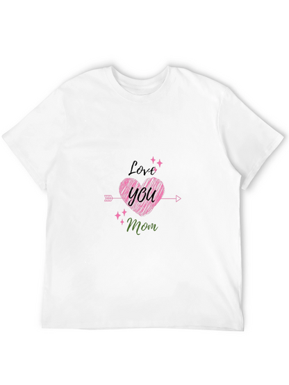Love You Mom Black T-Shirt Cute Mothers Day Gift