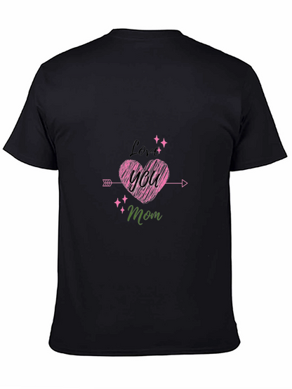 Love You Mom Black T-Shirt Cute Mothers Day Gift