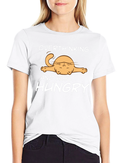 Overthinking and Also Hungry T-Shirt