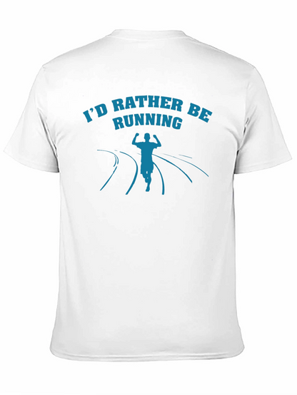 Id Rather Be Running Tee - Athletes Comfort