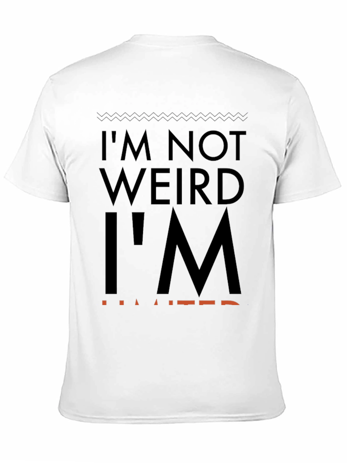 Im Not Weird Im Limited Graphic Tee