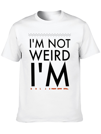 Im Not Weird Im Limited Graphic Tee