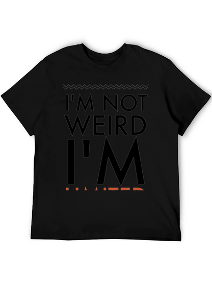 Im Not Weird Im Limited Graphic Tee