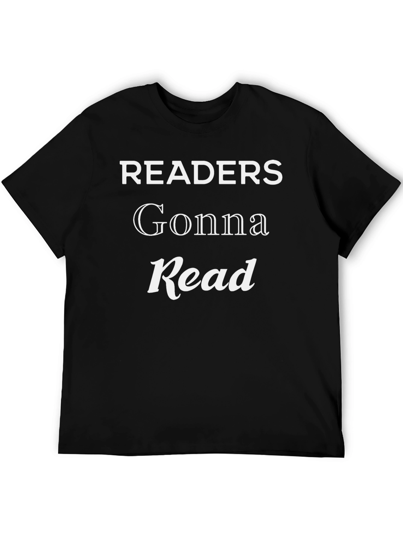 Readers Gonna Read Black T-Shirt
