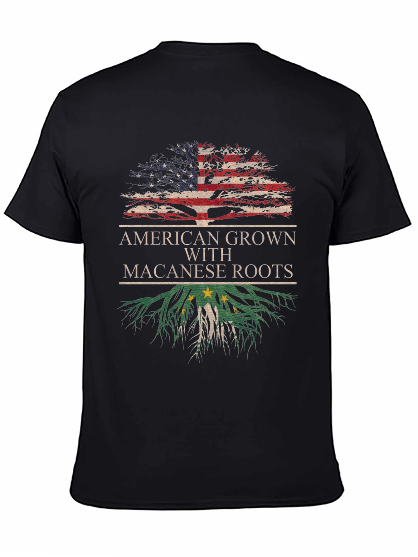 American Grown with Macanese Roots T-Shirt