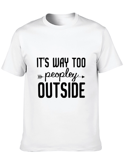 Its Way Too Peopley Outside Black T-Shirt