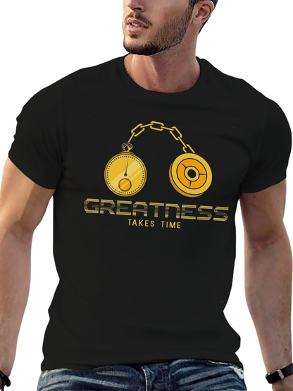 Greatness Takes Time Graphic T-Shirt