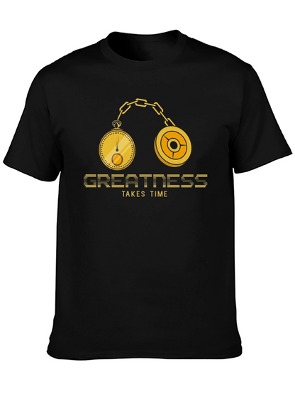 Greatness Takes Time Graphic T-Shirt