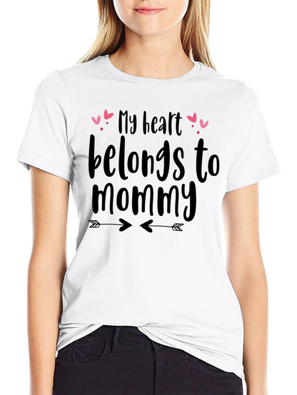 My Heart Belongs To Mommy T-Shirt