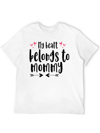 My Heart Belongs To Mommy T-Shirt