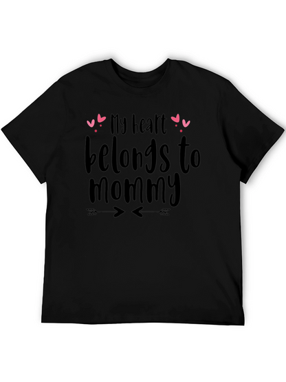 My Heart Belongs To Mommy T-Shirt