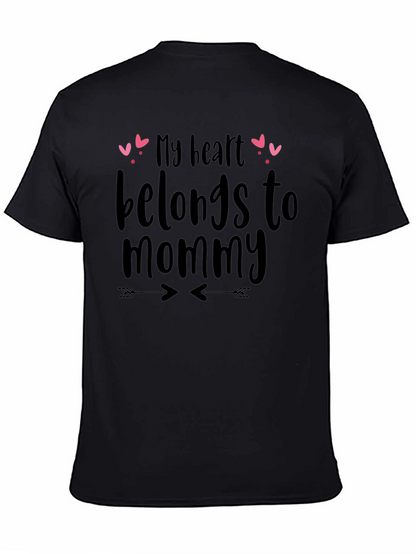 My Heart Belongs To Mommy T-Shirt